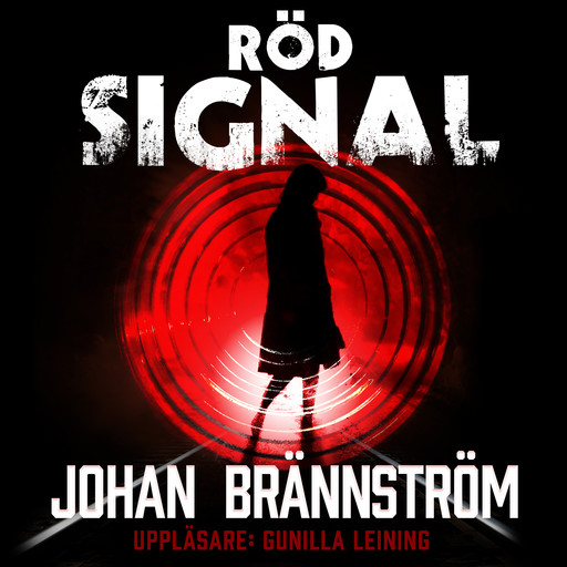 Röd signal, Johan Brännström