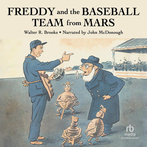 Freddy and the Baseball Team from Mars, Walter R. Brooks