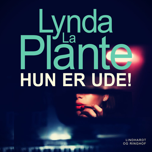 Hun er ude!, Lynda La Plante