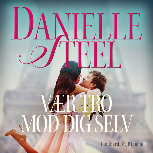 Vær tro mod dig selv, Danielle Steel