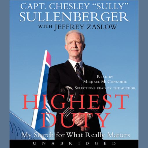 Highest Duty, Chesley B. Sullenberger