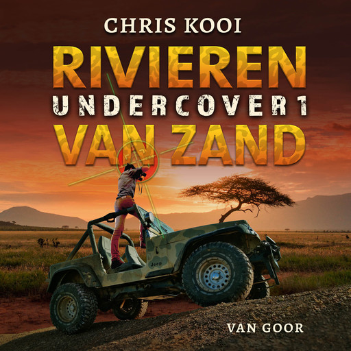 Undercover 1 – Rivieren van zand, Chris Kooi