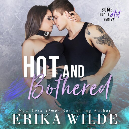 Hot and Bothered, Erika Wilde