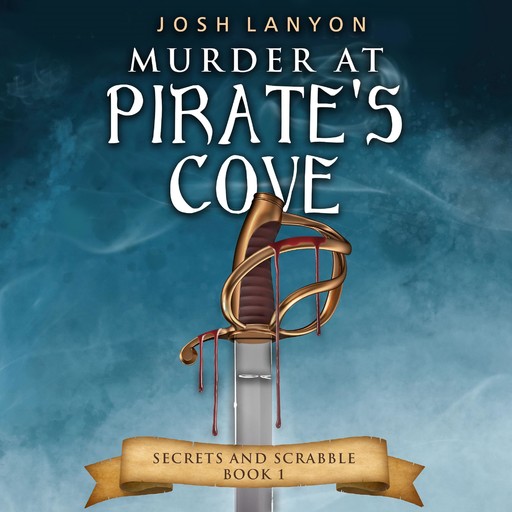 Murder at Pirate's Cove: An M/M Cozy Mystery, Josh Lanyon