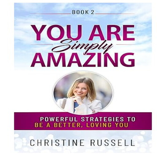 You Are Simply Amazing, Christine Russell