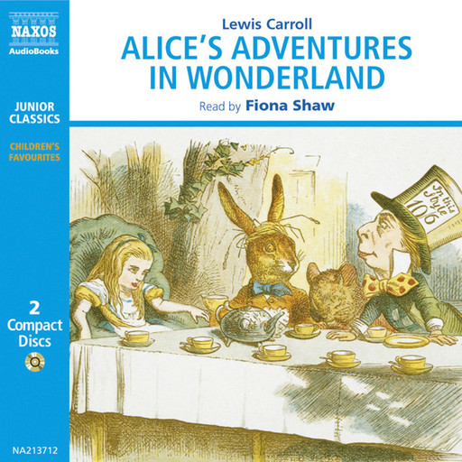 Alice’s Adventures in Wonderland (abridged), Lewis Carroll