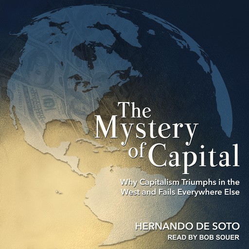 The Mystery of Capital, Эрнандо де Сото
