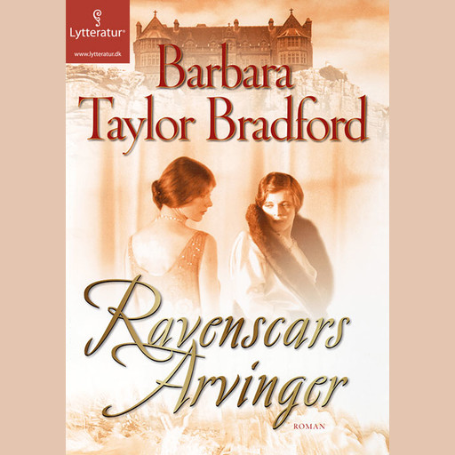 Ravenscars arvinger, Barbara Taylor Bradford