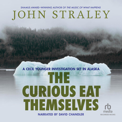 The Curious Eat Themselves, John Straley