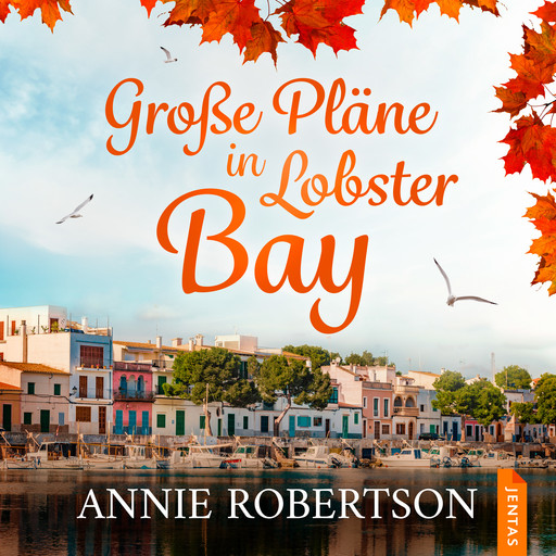 Große Pläne in Lobster Bay, Annie Robertson