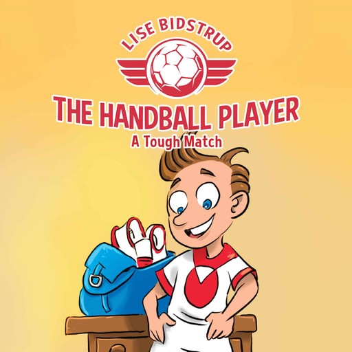 The Handball Player #1: A Tough Match, Lise Bidstrup