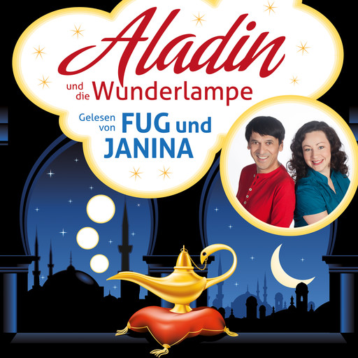 Aladin und die Wunderlampe - Ein Märchen aus 1001 Nacht, Antoine Galland
