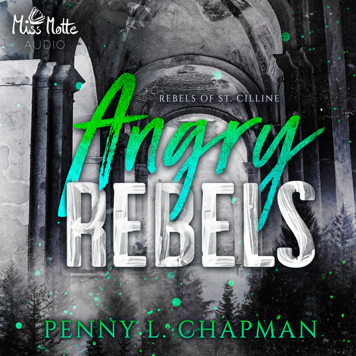 Angry Rebels, Penny L. Chapman