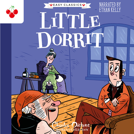 Little Dorrit (Easy Classics), Charles Dickens, Philip Gooden
