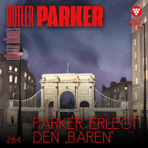 Parker erlegt den "Bären" - Butler Parker, Band 284 (ungekürzt), Günter Dönges