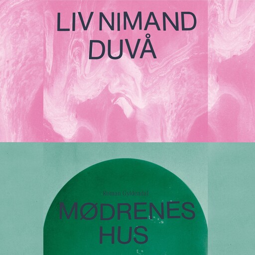 Mødrenes hus, Liv Nimand Duvå