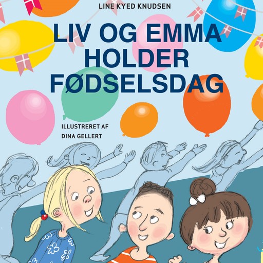 Liv og Emma holder fødselsdag, Line Kyed Knudsen