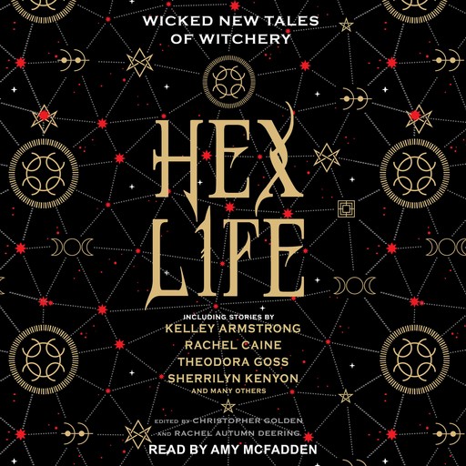 Hex Life, Rachel Caine, Sherrilyn Kenyon, Christopher Golden, Kelley Armstrong, Theodora Goss, Rachel Deering