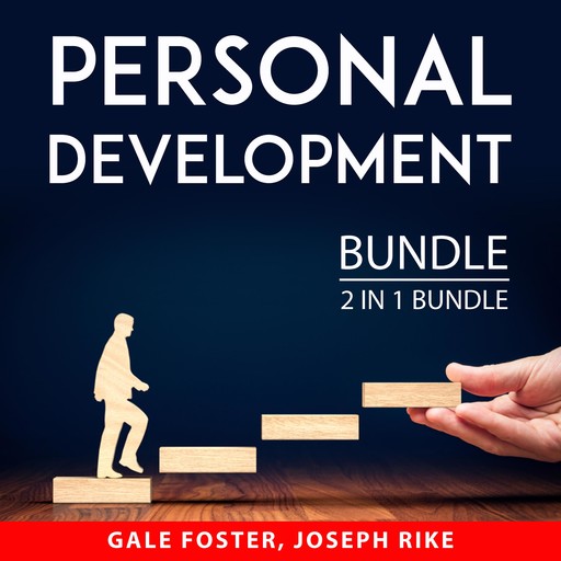 Personal Development Bundle, 2 in 1 Bundle: Win the Day and Empower Your Success, Gale Foster, and Joseph Rike