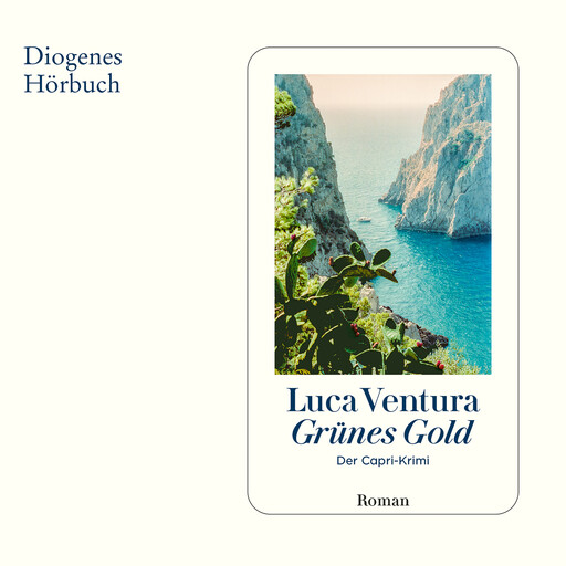 Grünes Gold - Der Capri-Krimi, Band 6 (Ungekürzt), Luca Ventura