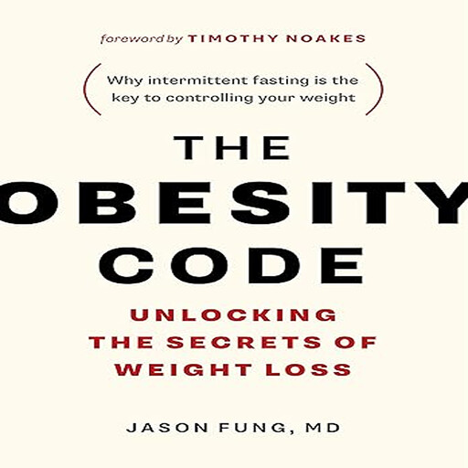 The Obesity Code, Jason Fung