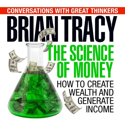 The Science of Money, Brian Tracy, Dan Strutzel