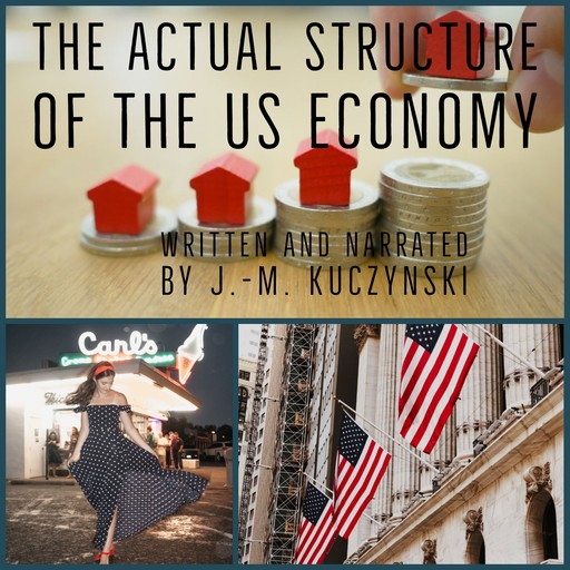 The Actual Structure of the US Economy, J. -M. Kuczynski