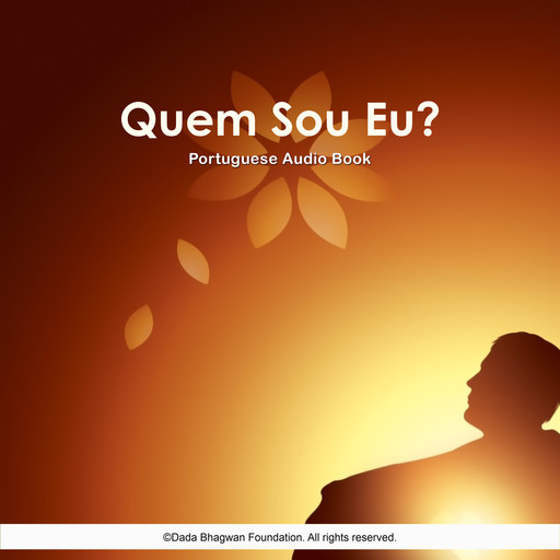 Quem Sou Eu? - Portuguese Audio Book, Dada Bhagwan