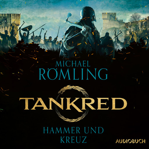 Tankred - Hammer und Kreuz, Michael Römling