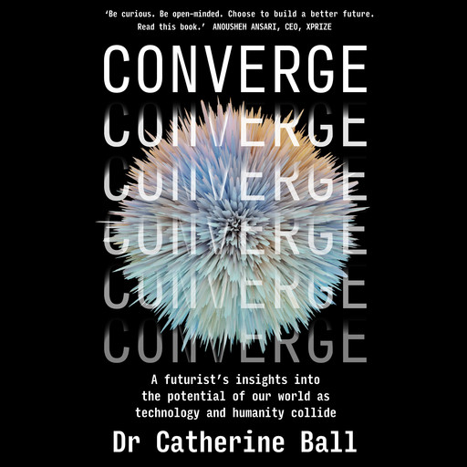 Converge, Catherine Ball