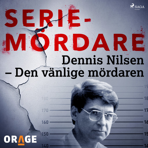 Dennis Nilsen – Den vänlige mördaren, Orage