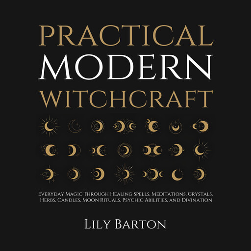 Practical Modern Witchcraft, Lily Barton