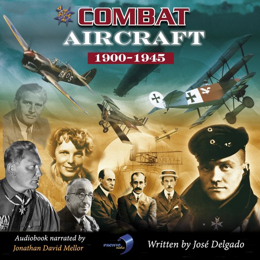 Combat Aircraft: 1900-1945, José Delgado