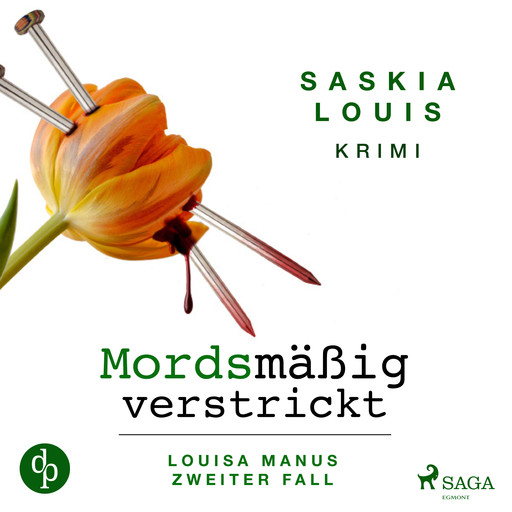 Mordsmäßig verstrickt - Louisa Manus zweiter Fall (Ungekürzt), Saskia Louis