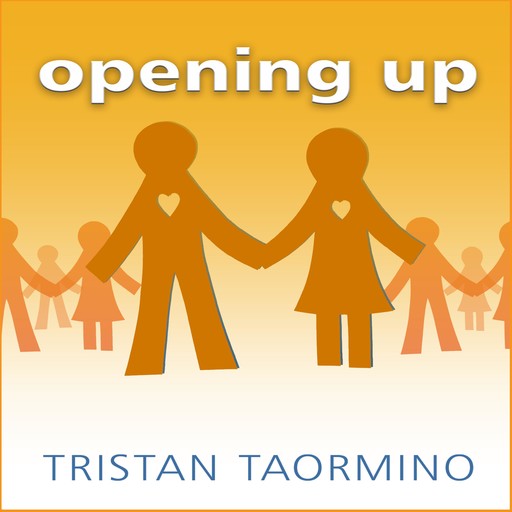 Opening Up, Tristan Taormino
