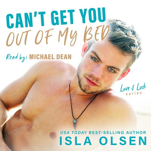 Can't Get You Out of My Bed, Isla Olsen