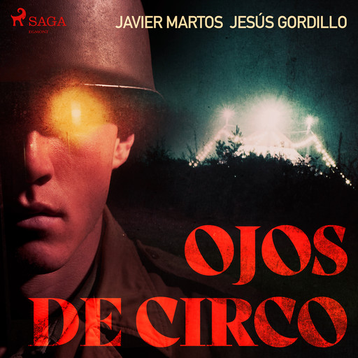 Ojos de circo, Javier Martos, Jesús Gordillo