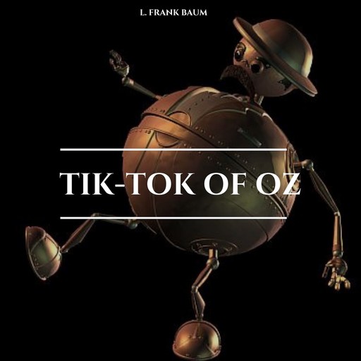 Tik-Tok of Oz, L. Baum
