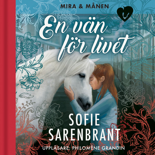 Mira & Månen: En vän för livet, Sofie Sarenbrant