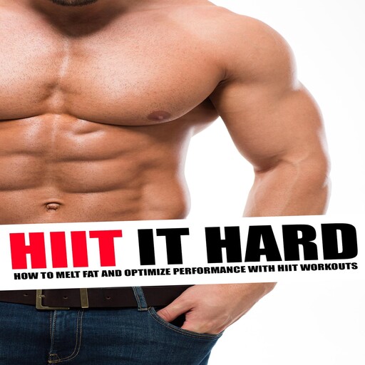 HIIT It Hard, J.Steele