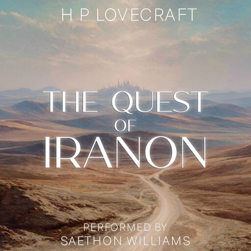 The Quest of Iranon, Howard Lovecraft