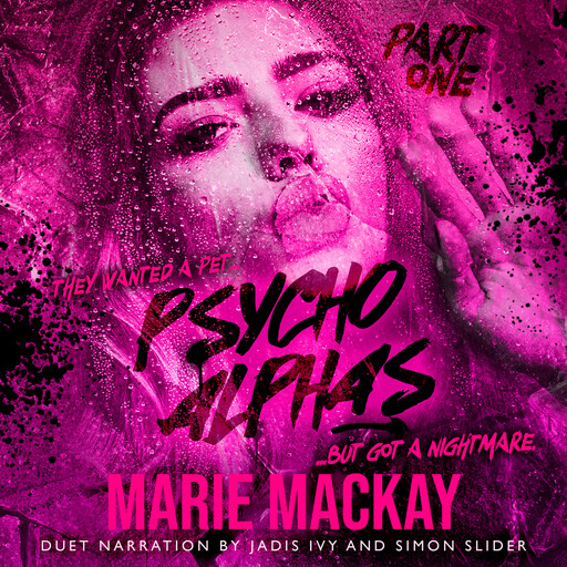 Psycho Alphas: Part One, Marie Mackay