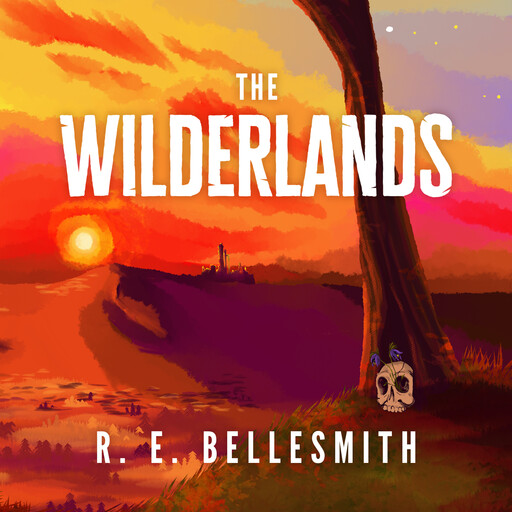 The Wilderlands, R.E. Bellesmith