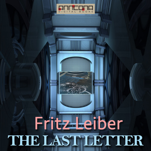 The Last Letter, Fritz Leiber