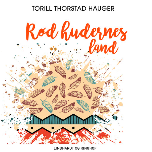 Rødhudernes land, Torill Thorstad Hauger