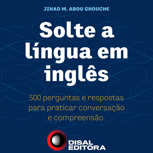 Solte a língua em inglês, Jihad M. Abou Ghouche