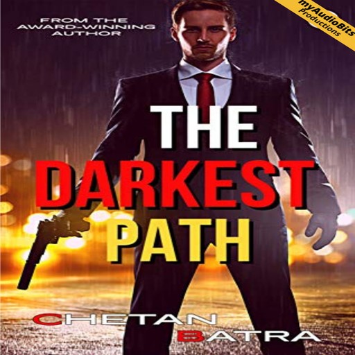 The Darkest Path, Chetan Batra