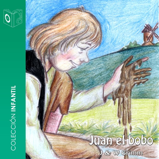 Juan el Bobo - Dramatizado, Hans Christian Andersen