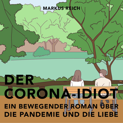 Der Corona-Idiot, Markus Reich