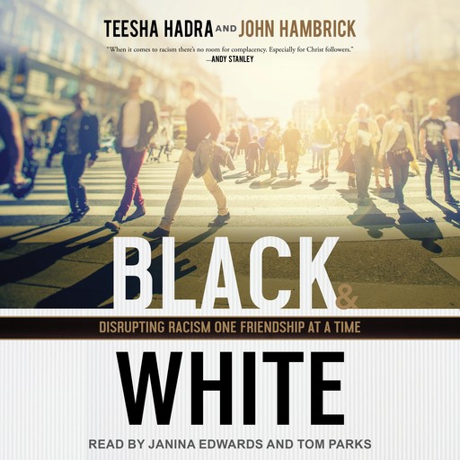 Black and White, John Hambrick, Teesha Hadra
